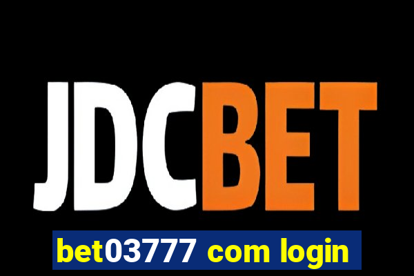 bet03777 com login